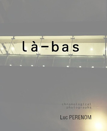006 - là-bas - 2014